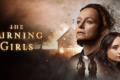 The Burning Girls 1 x 01 "One" Recensione