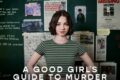 A Good Girl's Guide To Murder 1 x 01 Recensione
